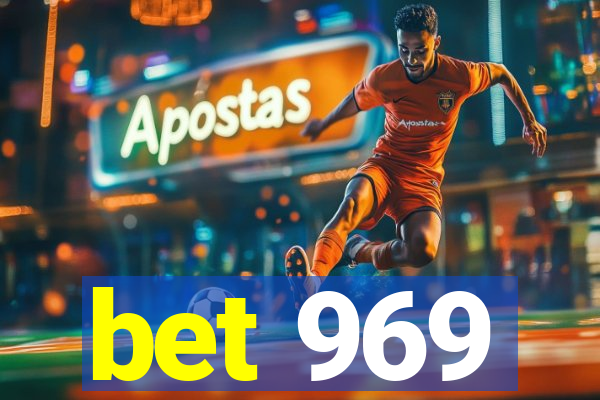 bet 969